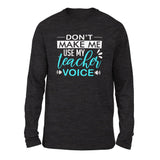 Don't Make Me Use My Teacher Voice Men/Unisex Drop Shoulder Sweatshirt in Dark Grey Heather color
