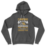 Camping - Spend A Fortune And Live Like A Poor Hoodie in Dark Grey Heather color