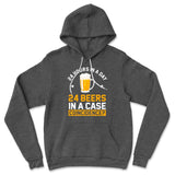 24 Hours In A Day, 24 Beers In A Case. Coincidence Hoodie in Dark Grey Heather color