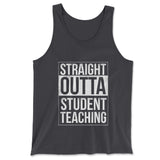 Straight Outta Student Teaching Men/Unisex Tank in Dark Grey color