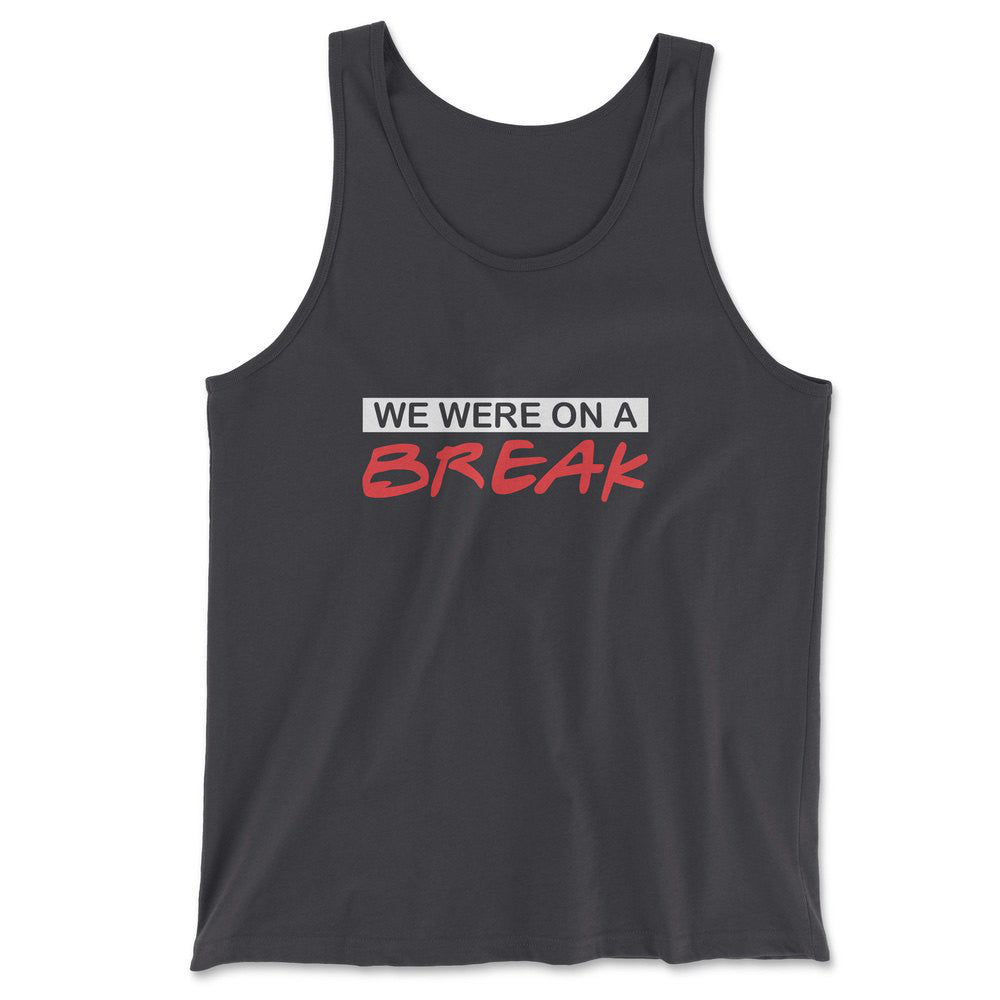 We Were On A Break Men/Unisex Tank in Dark Grey color