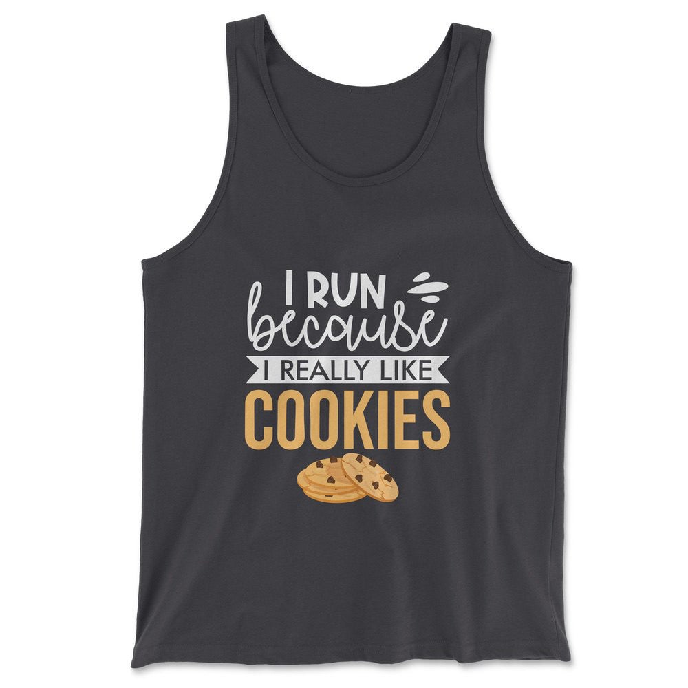 I Run Because I Really Like Cookies Men/Unisex Tank in Dark Grey color