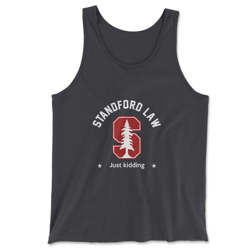 Stanford Law, Just Kidding Men/Unisex Tank in Dark Grey color