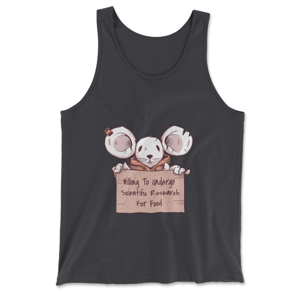 Willing To Undergo Scientific Research For Food Men/Unisex Tank in Dark Grey color