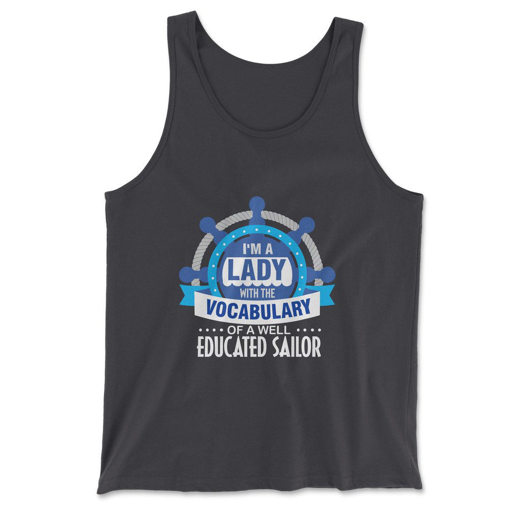 I'm A Lady With A Vocabulary Of A Well Educated Sailor Men/Unisex Tank in Dark Grey color