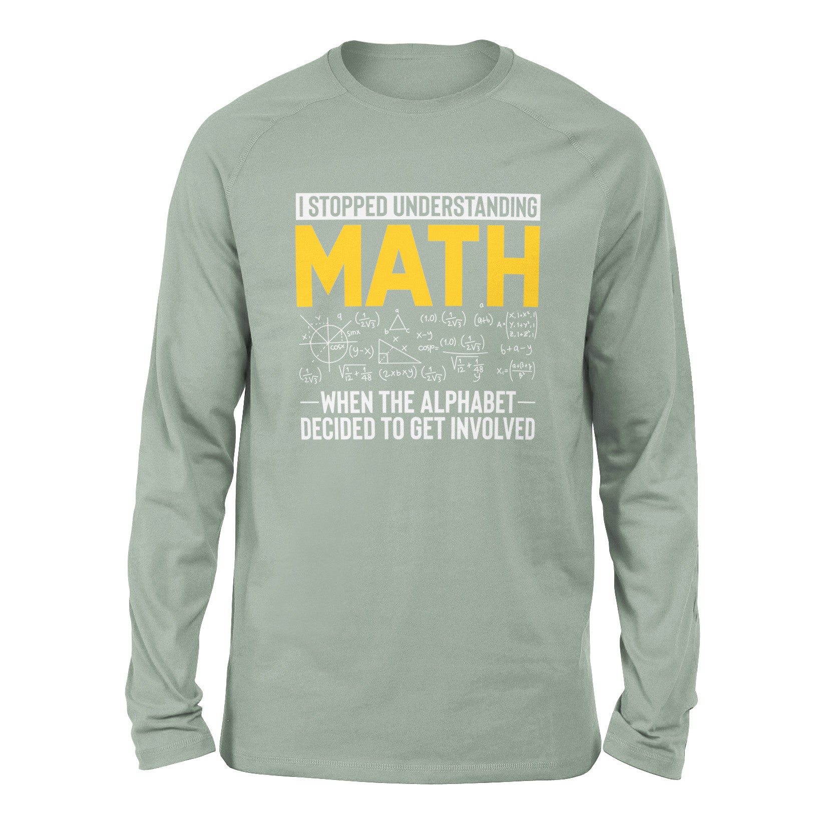 Why I Stopped Understanding Math Men/Unisex Drop Shoulder Sweatshirt in Dusty Blue color