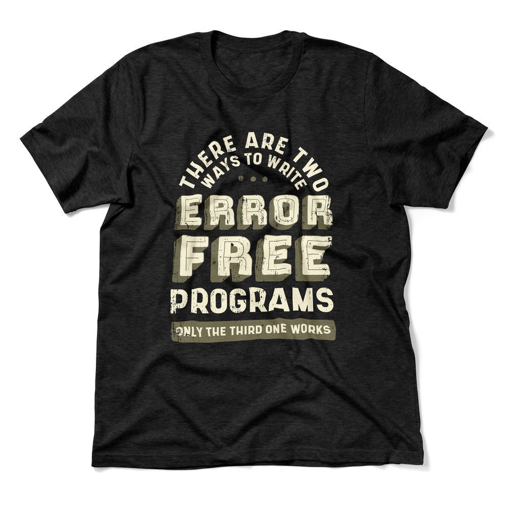 How Many Ways To Write Error Free Programs Men/Unisex T-Shirt in Heather Black color