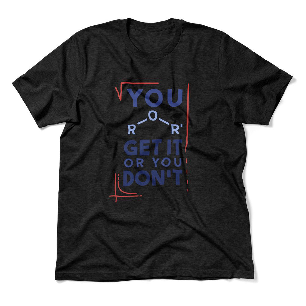 You Get It Or You Dont Men/Unisex T-Shirt in Heather Black color