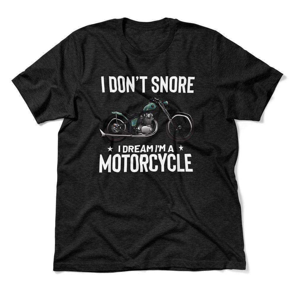 I Don't Snore, I Dream I'm A Motorcycle Men/Unisex T-Shirt in Heather Black color
