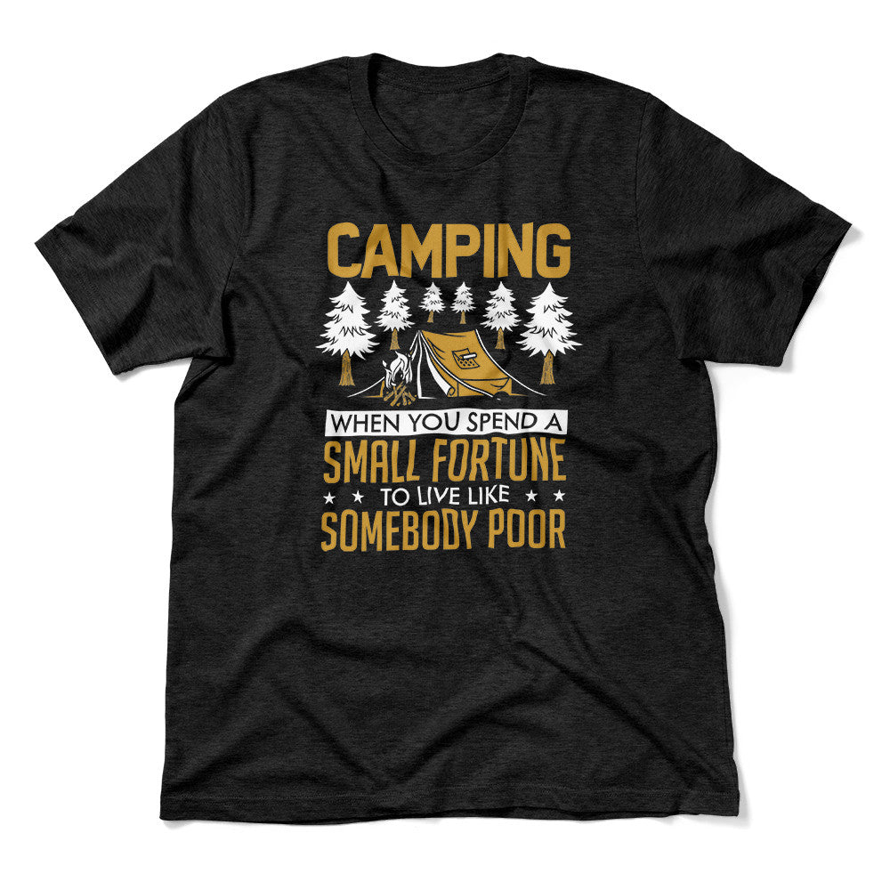 Camping - Spend A Fortune And Live Like A Poor Men/Unisex T-Shirt in Heather Black color