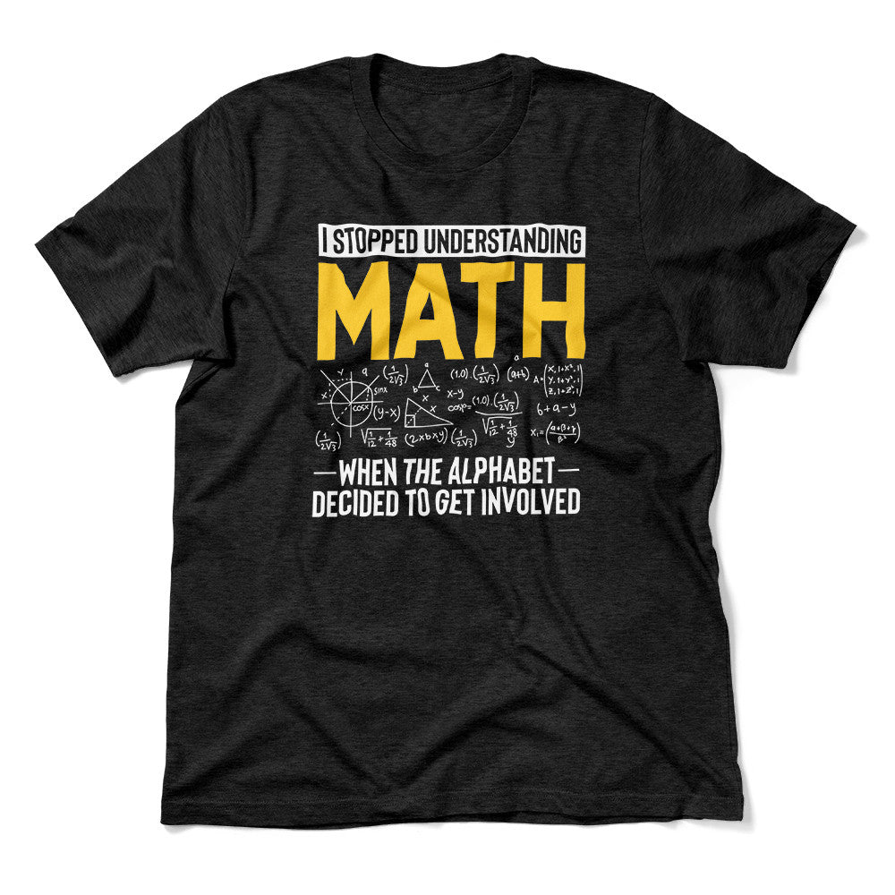 Why I Stopped Understanding Math Men/Unisex T-Shirt in Heather Black color