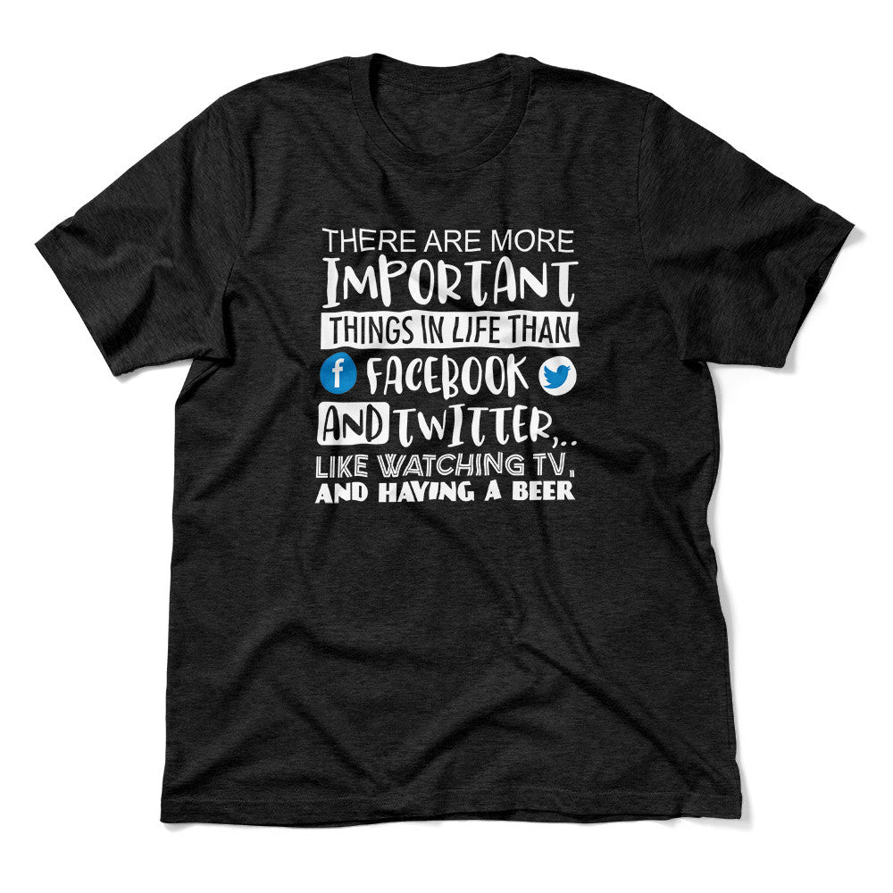 More Important Things In Life Than Fb And Twitter Men/Unisex T-Shirt in Heather Black color