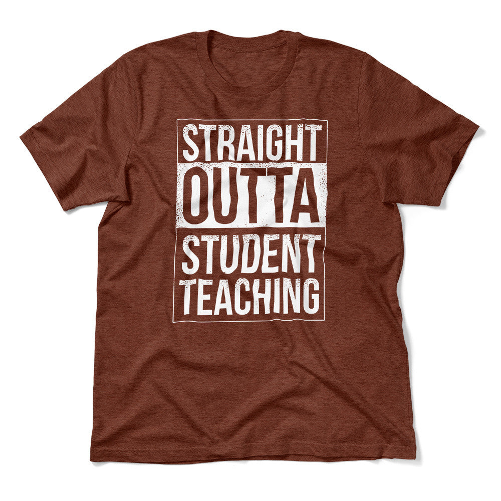 Straight Outta Student Teaching Men/Unisex T-Shirt in Heather Clay color