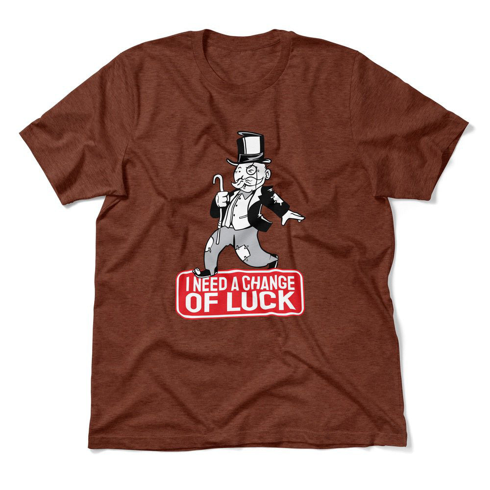 Change Luck Monopoly Parody Men/Unisex T-Shirt in Heather Clay color