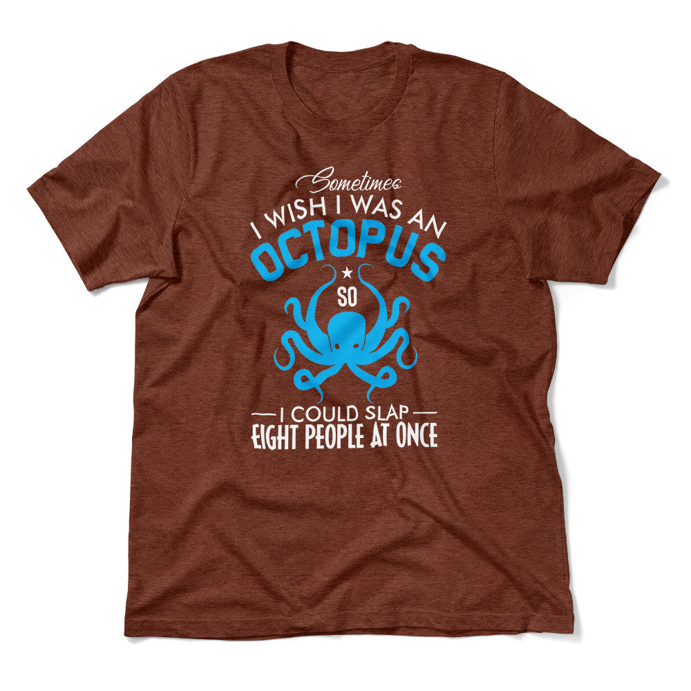 I Wish I Was An Octopus Men/Unisex T-Shirt in Heather Clay color