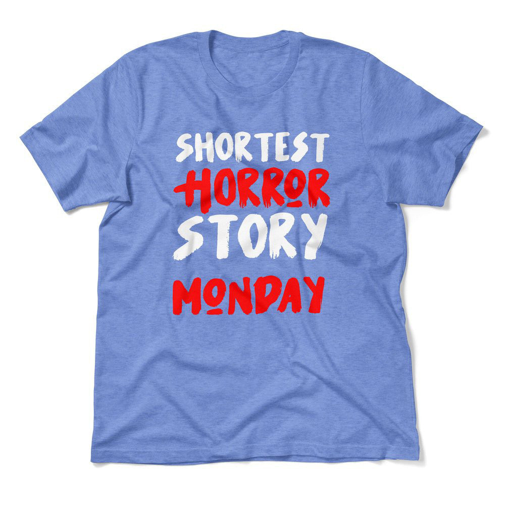 Shortest Horror Story - Monday Men/Unisex T-Shirt in Heather Columbia Blue color