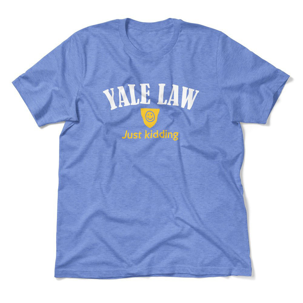 Yale Law, Just Kidding Men/Unisex T-Shirt in Heather Columbia Blue color
