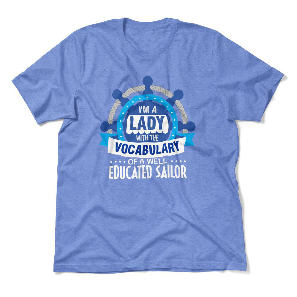 I'm A Lady With A Vocabulary Of A Well Educated Sailor Men/Unisex T-Shirt in Heather Columbia Blue color