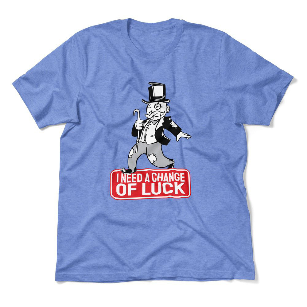Change Luck Monopoly Parody Men/Unisex T-Shirt in Heather Columbia Blue color