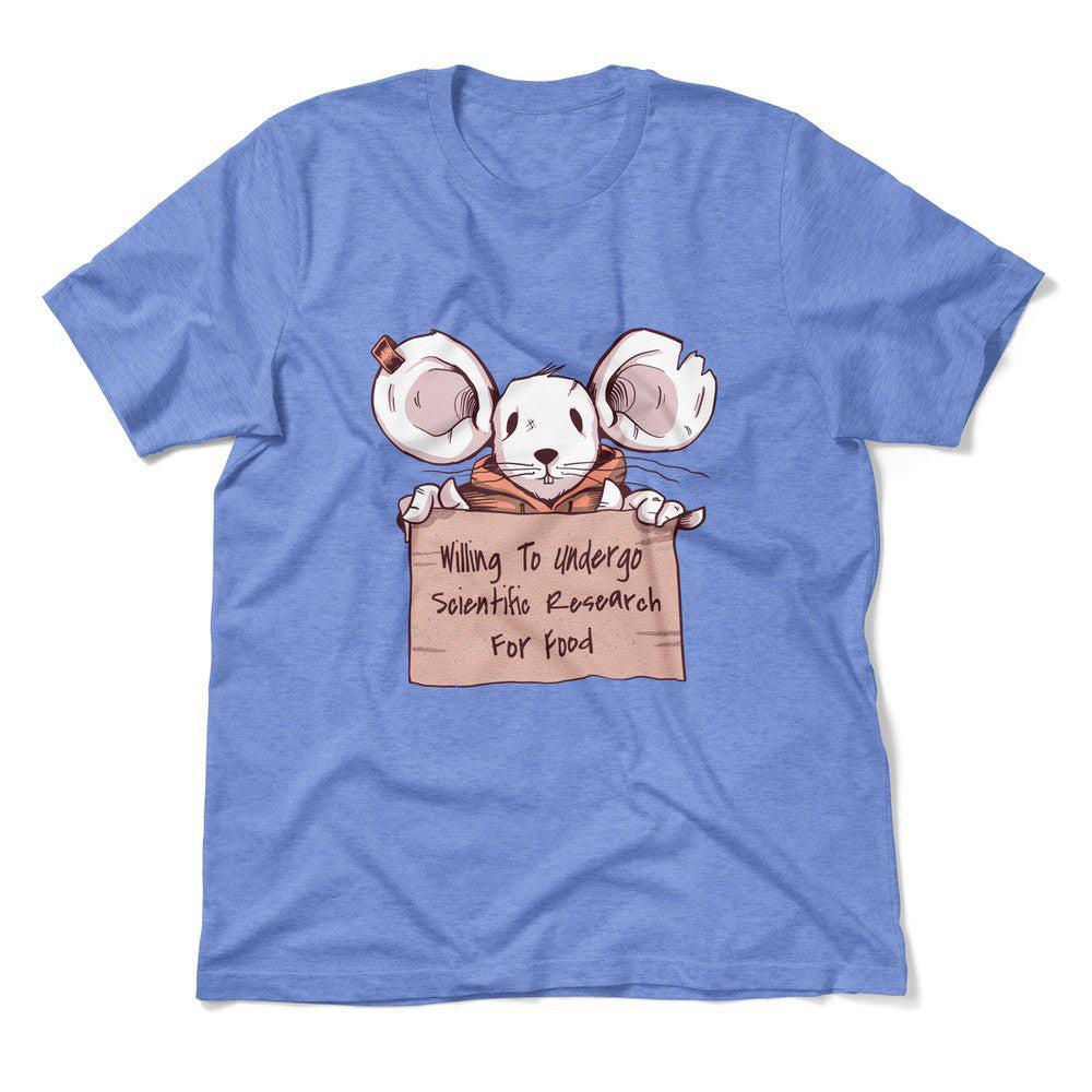 Willing To Undergo Scientific Research For Food Men/Unisex T-Shirt in Heather Columbia Blue color