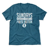 Sundays Should Have A Pause Button Men/Unisex T-Shirt in Heather Deep Teal color
