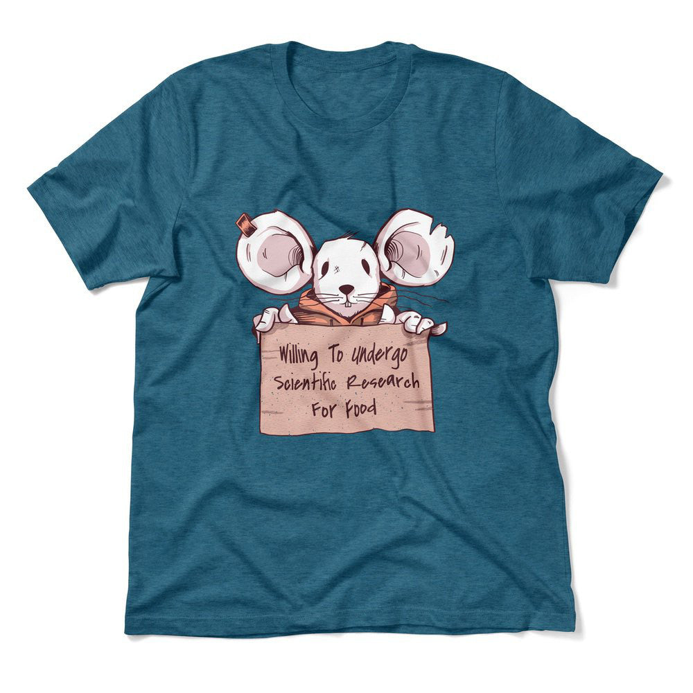 Willing To Undergo Scientific Research For Food Men/Unisex T-Shirt in Heather Deep Teal color