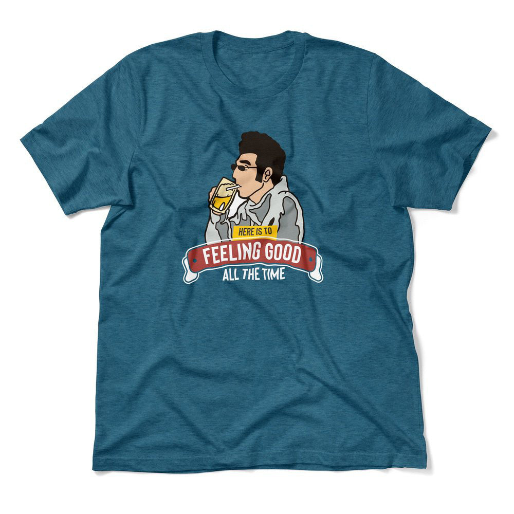 Here Is To Feeling Good All The Time Men/Unisex T-Shirt in Heather Deep Teal color