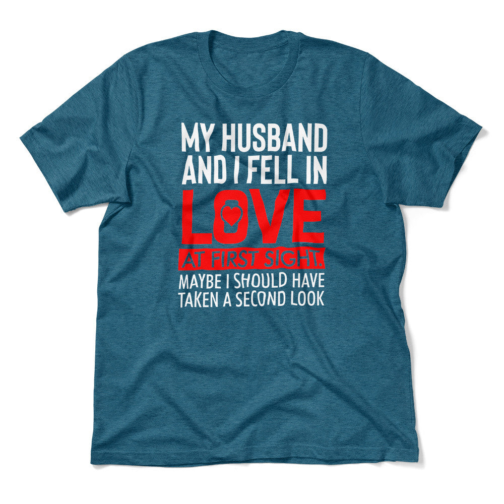 My Husband And I Fell In Love At First Sight Men/Unisex T-Shirt in Heather Deep Teal color