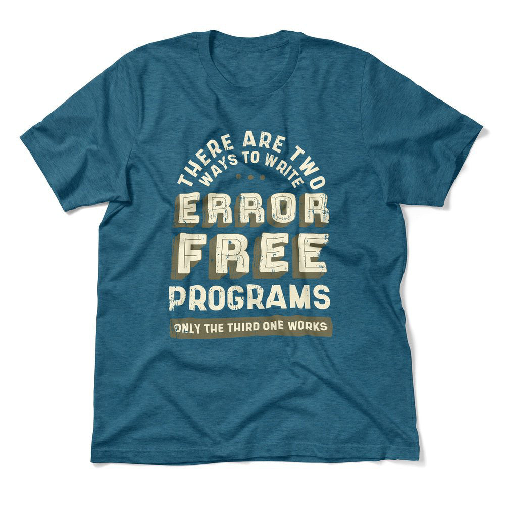 How Many Ways To Write Error Free Programs Men/Unisex T-Shirt in Heather Deep Teal color