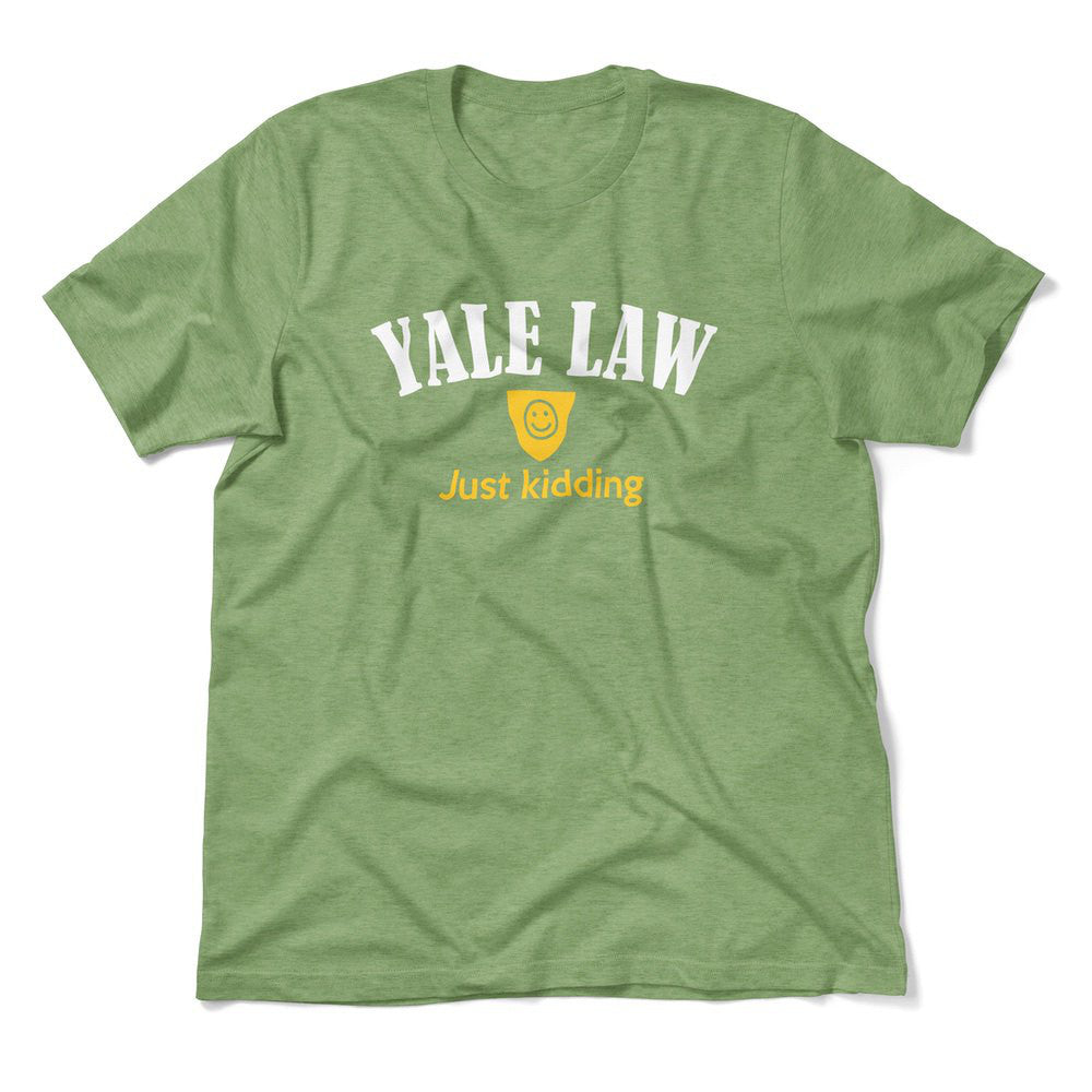 Yale Law, Just Kidding Men/Unisex T-Shirt in Heather Green color