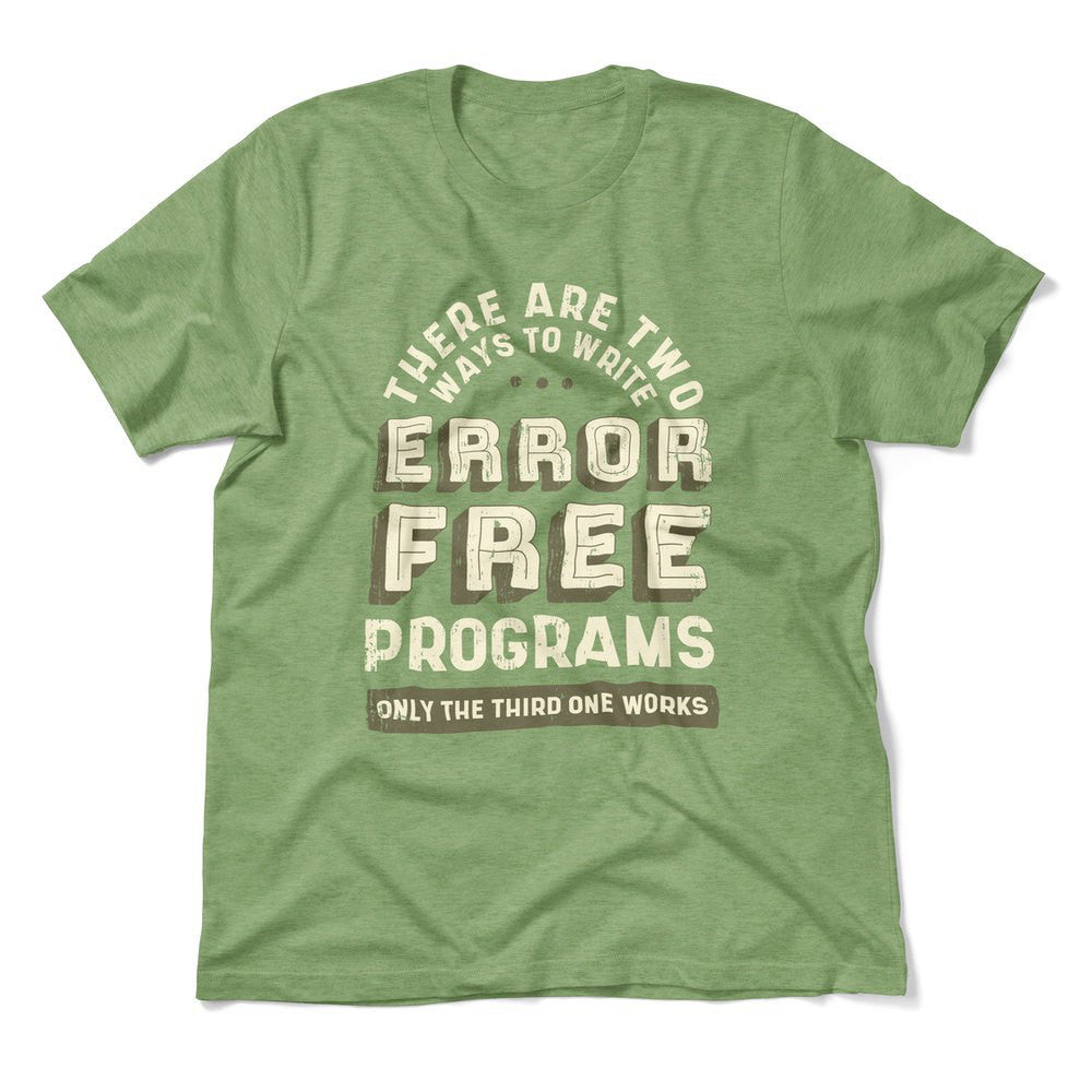 How Many Ways To Write Error Free Programs Men/Unisex T-Shirt in Heather Green color