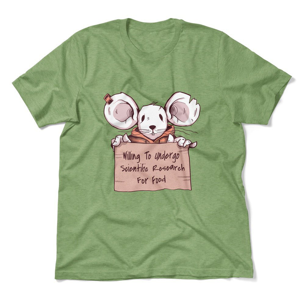 Willing To Undergo Scientific Research For Food Men/Unisex T-Shirt in Heather Green color