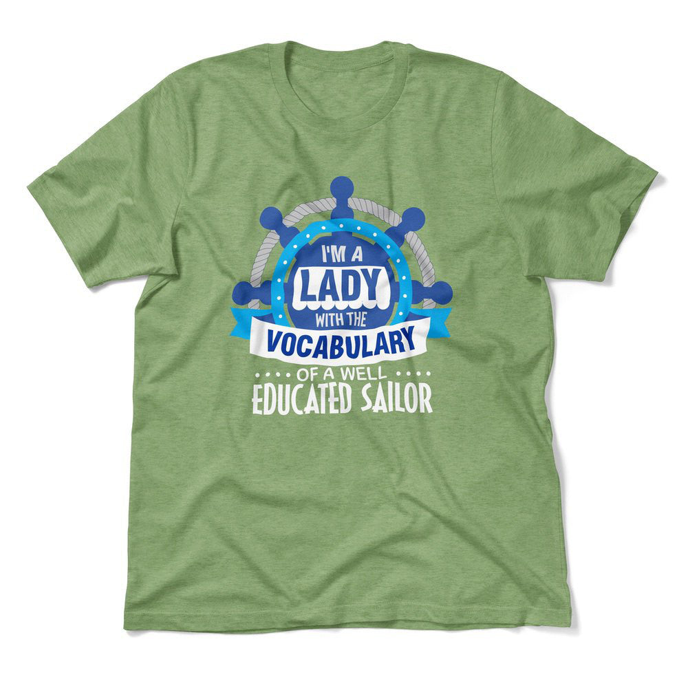 I'm A Lady With A Vocabulary Of A Well Educated Sailor Men/Unisex T-Shirt in Heather Green color