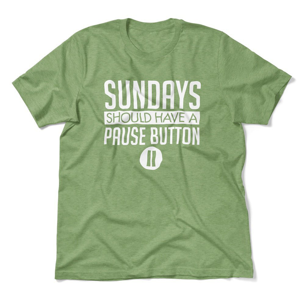 Sundays Should Have A Pause Button Men/Unisex T-Shirt in Heather Green color