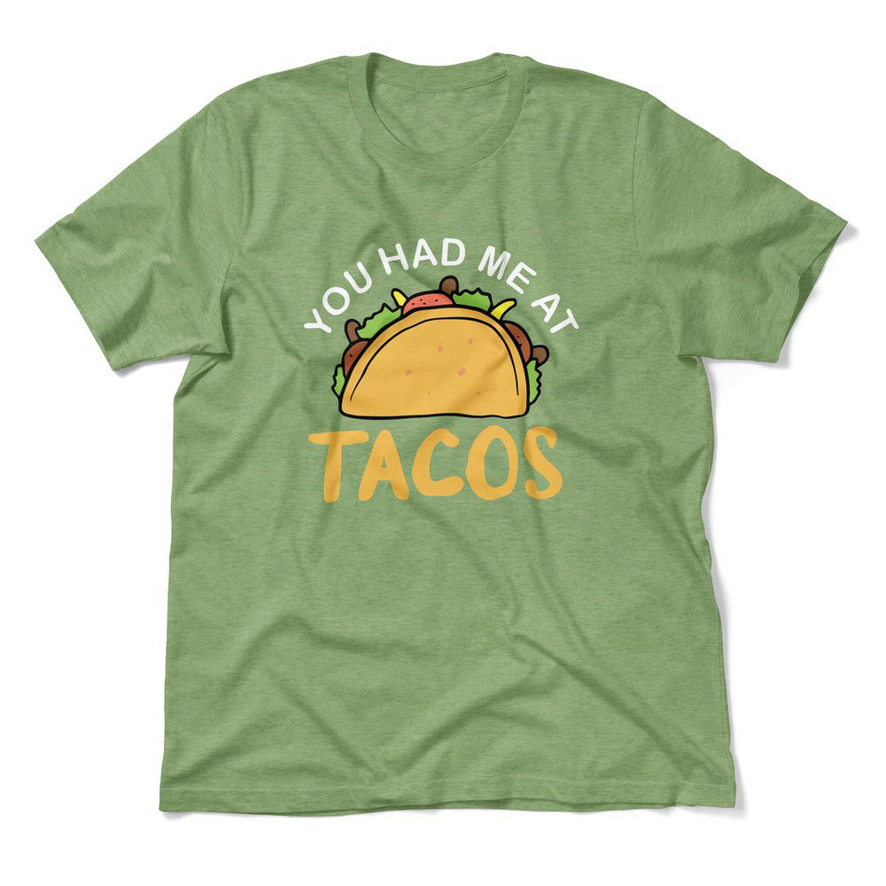 You Had Me At Tacos Men/Unisex T-Shirt in Heather Green color