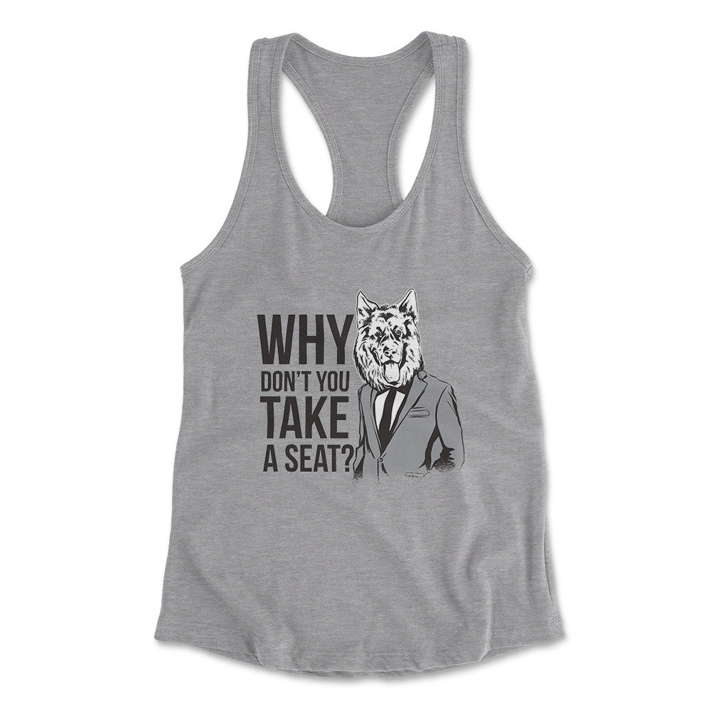 Why Dont You Take A Seat Womens Racerback Tank in Heather Grey color