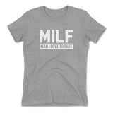 MILF - Man I Love To Fart Womens T-Shirt in Heather Grey color