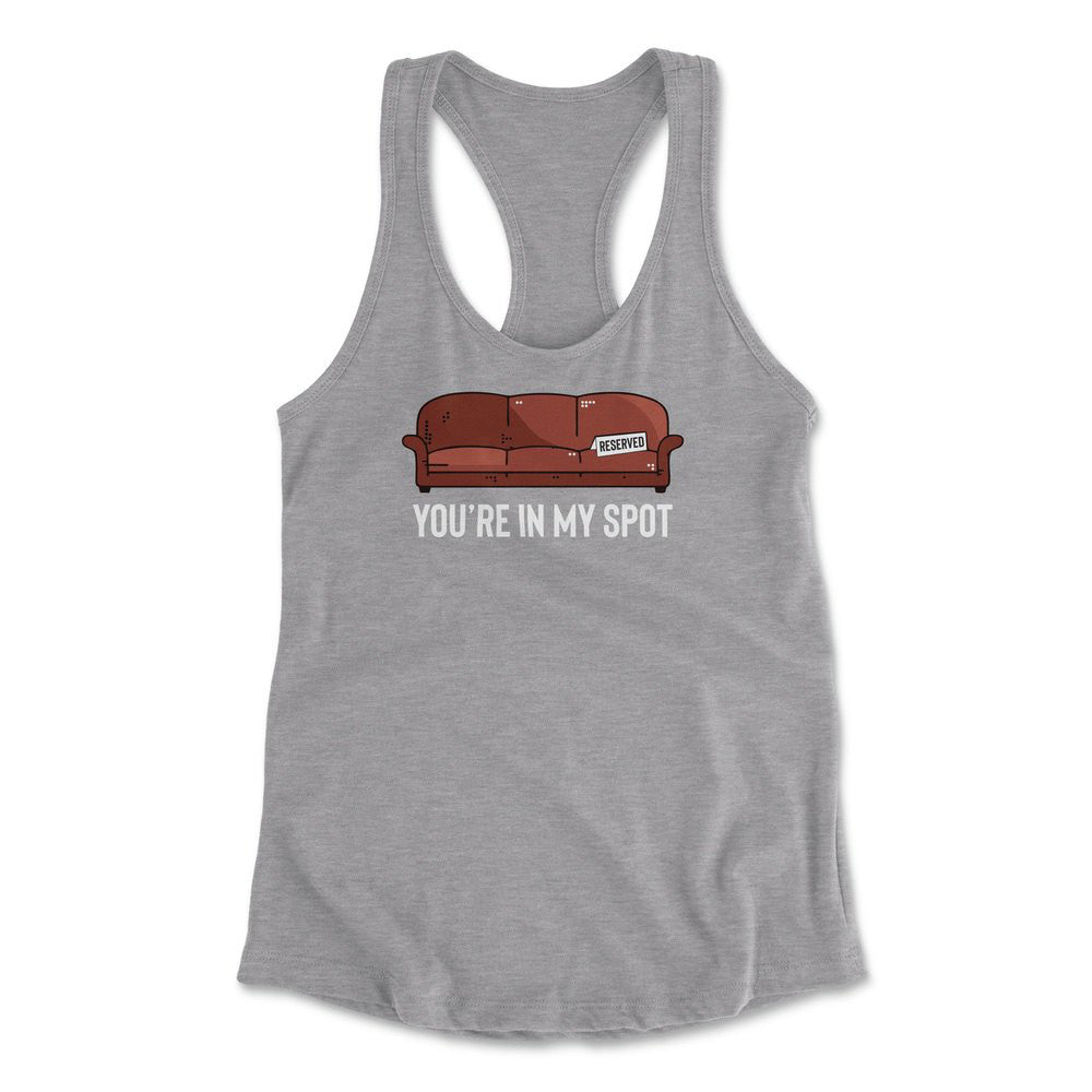 You're In My Spot Womens Racerback Tank in Heather Grey color