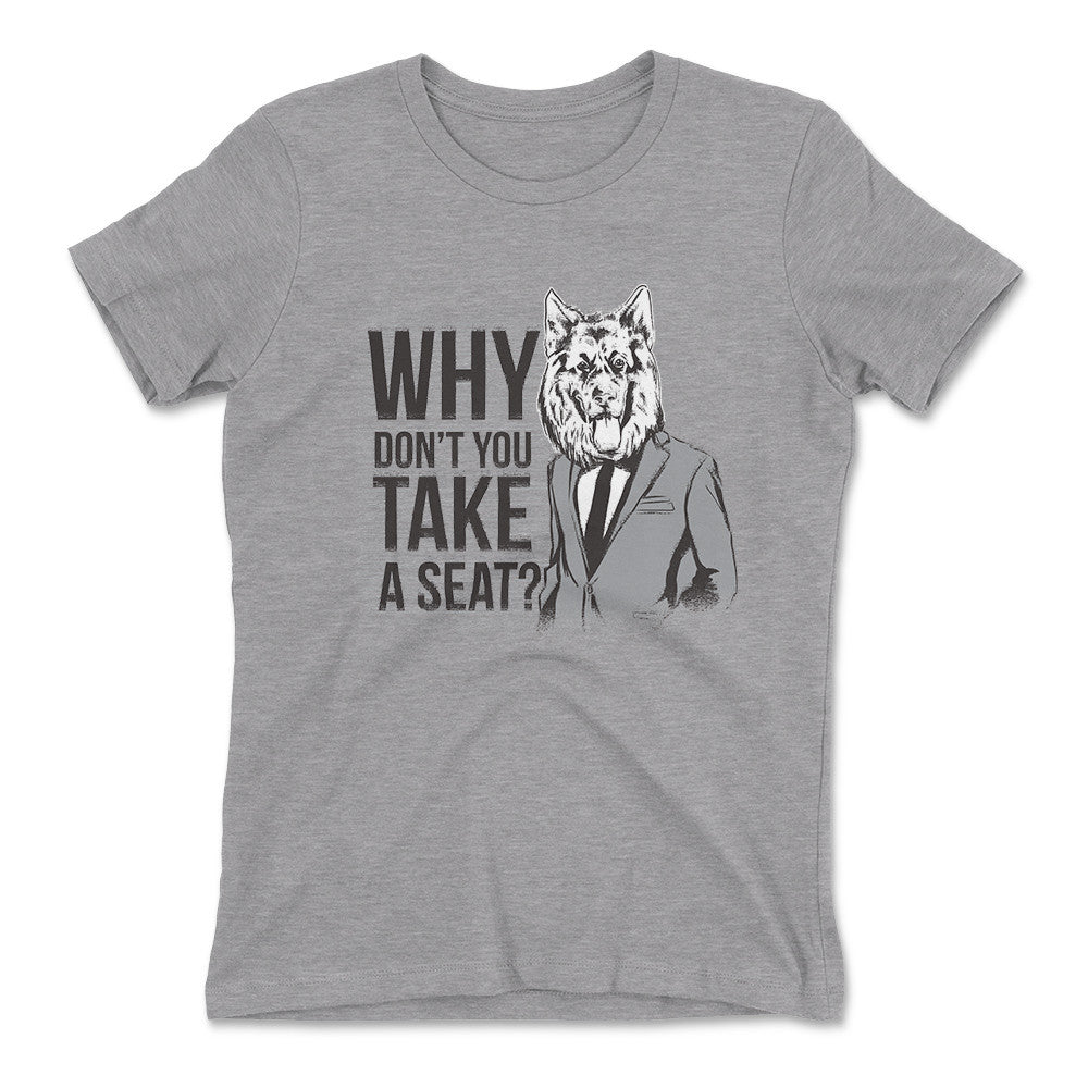 Why Dont You Take A Seat Womens T-Shirt in Heather Grey color