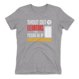 Shout Out To Elevators For Picking Me Up When I'm Down Womens T-Shirt in Heather Grey color