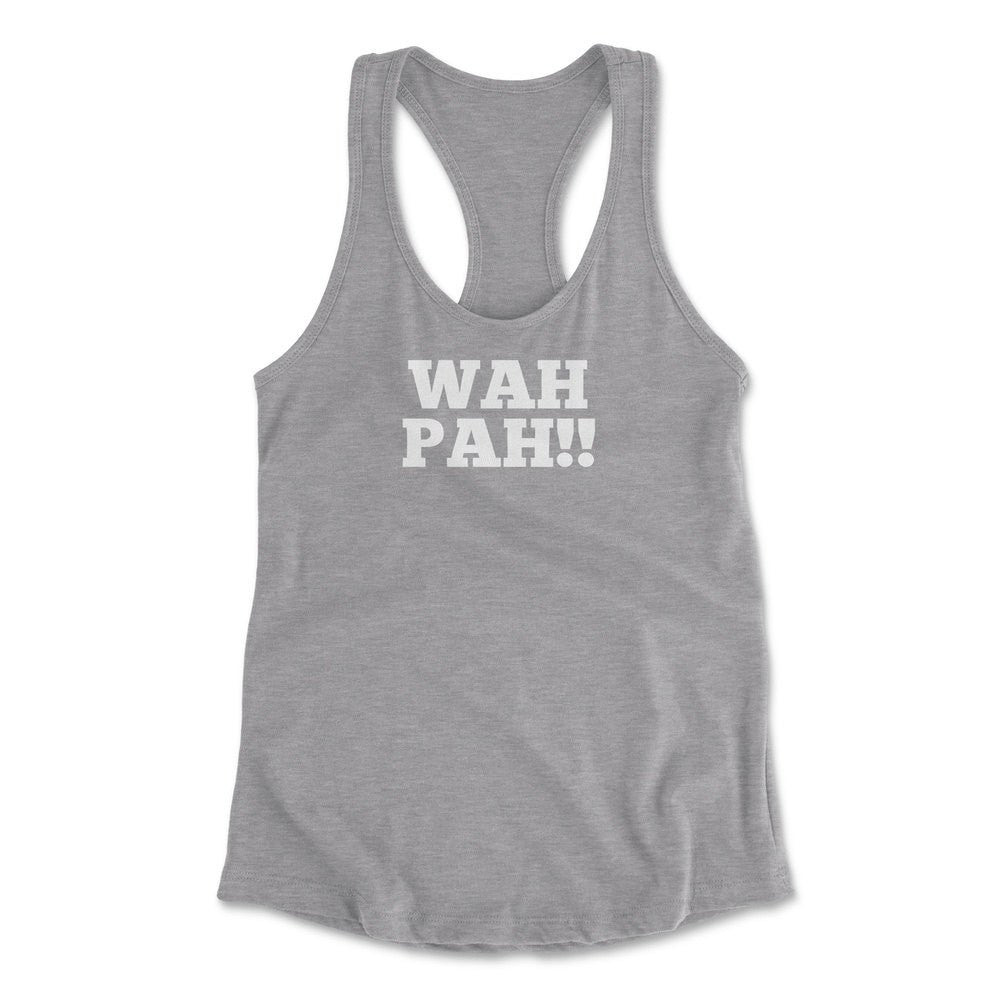 Wah Pah!! Womens Racerback Tank in Heather Grey color