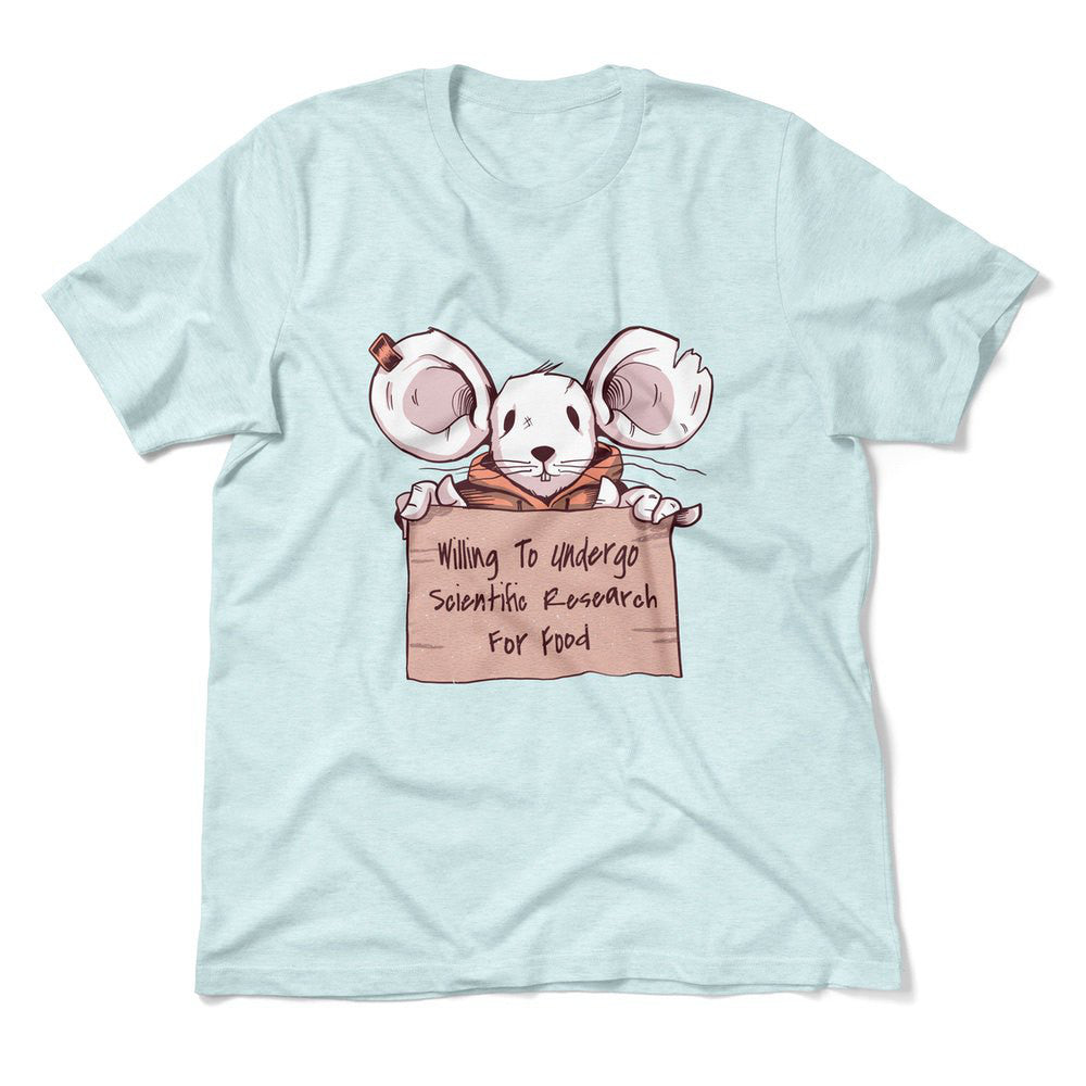 Willing To Undergo Scientific Research For Food Men/Unisex T-Shirt in Heather Ice Blue color