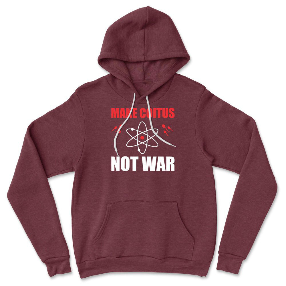 Make Coitus, Not War Hoodie in Heather Maroon color