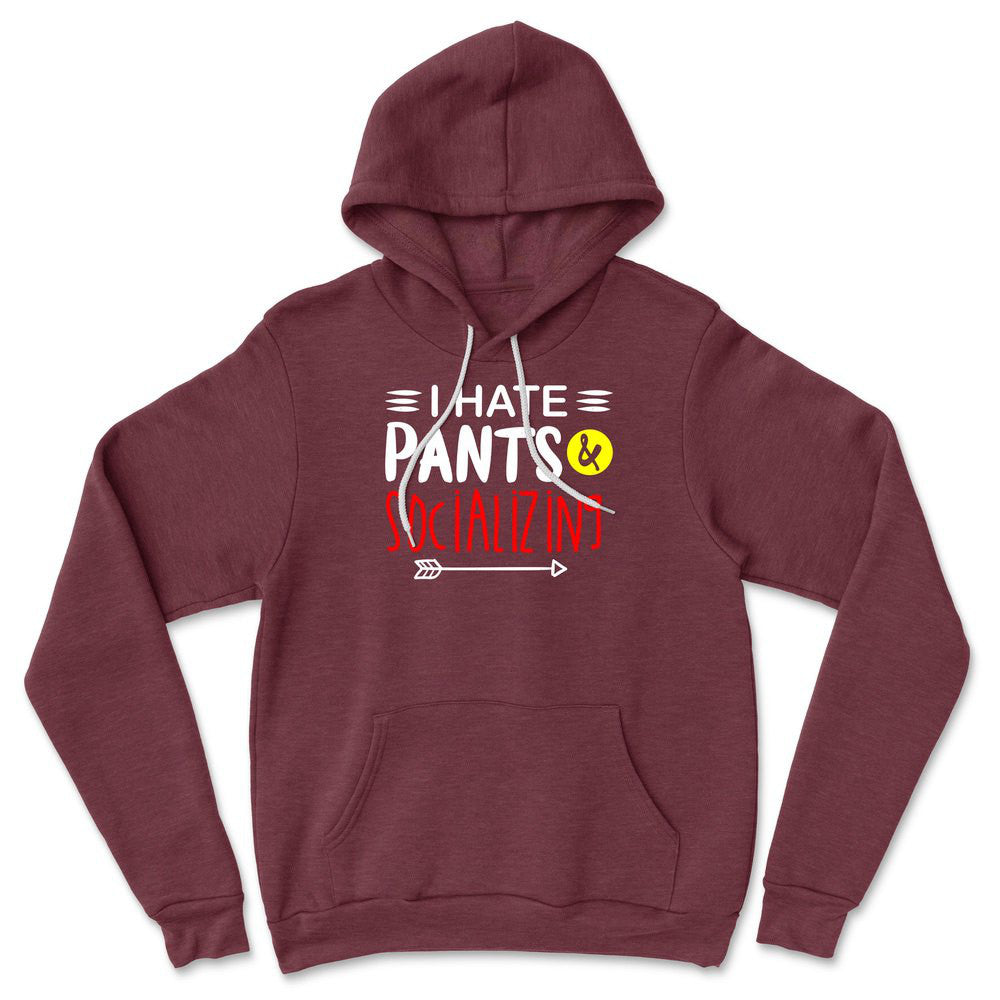 I Hate Pants & Socializing Hoodie in Heather Maroon color