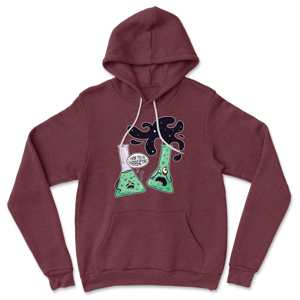 I Think You're Overreacting Hoodie in Heather Maroon color