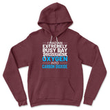 I Had An Extremely Busy Day Converting Oxygen To Carbon Dioxide Hoodie in Heather Maroon color