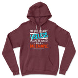 I'm Not Totally Useless, I Can Be Used As A Bad Example Hoodie in Heather Maroon color