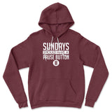 Sundays Should Have A Pause Button Hoodie in Heather Maroon color