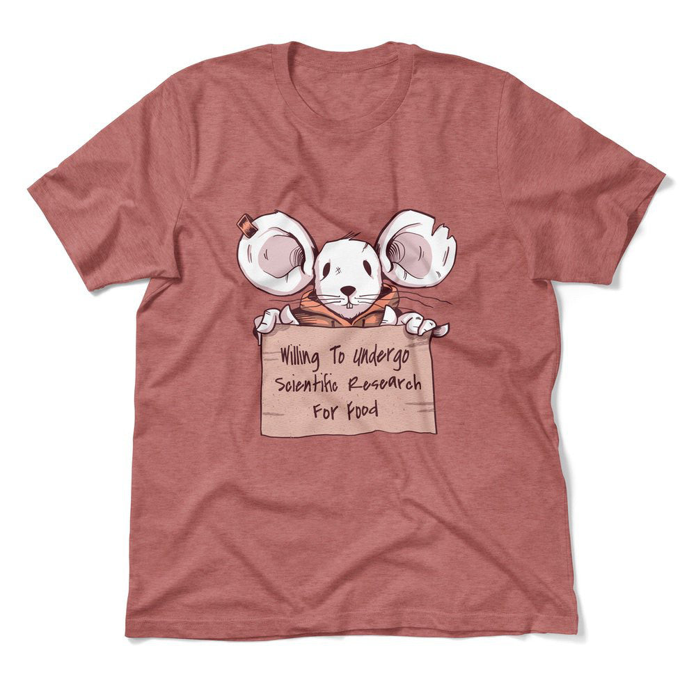 Willing To Undergo Scientific Research For Food Men/Unisex T-Shirt in Heather Mauve color