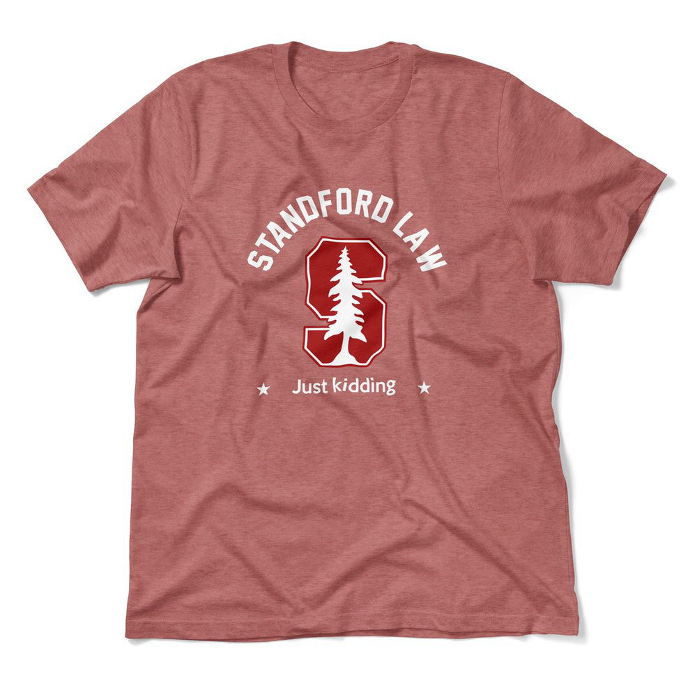 Stanford Law, Just Kidding Men/Unisex T-Shirt in Heather Mauve color